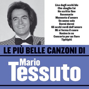 Le più belle canzoni di Mario Tessuto