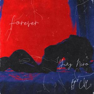 forever (feat. CVL) [Explicit]