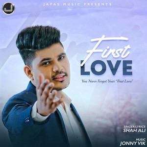 Shah Ali - First Love