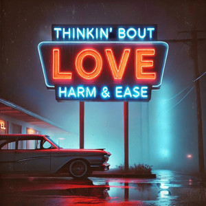 Thinkin' Bout Love (Explicit)