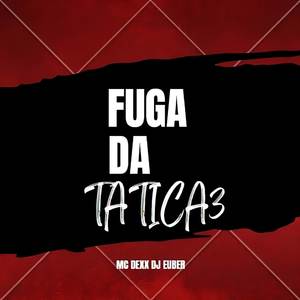 Mtg Fuga da tatica 3 (Explicit)