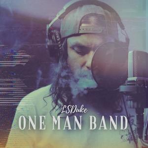 One Man Band (Explicit)