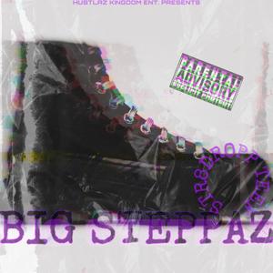 Big Steppaz (Explicit)