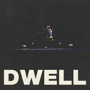 Dwell