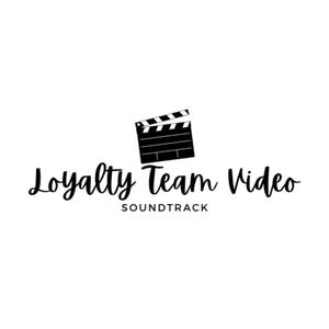 Loyalty Team Video Official Soundtrack (feat. Silas Davis)