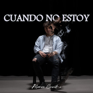 Cuando No Estoy
