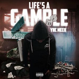 Life's A Gamble (Explicit)