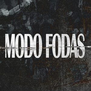 MODO FODAS (Explicit)