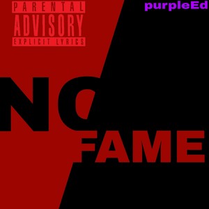 No Fame (Explicit)