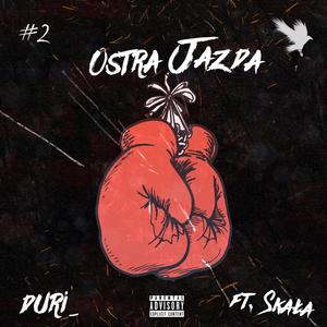 Ostra Jazda (feat. Skała) (Explicit)