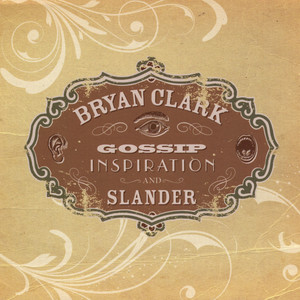 Gossip, Inspiration, and Slander, Vol. 1: Acoustic