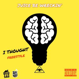 I THOUGHT FREESTYLE (Explicit)