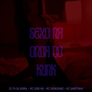 SEXO NA ONDA DO KUNK (Explicit)