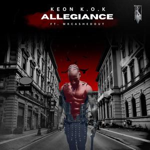 Allegiance ft. MrCashedOut (Explicit)
