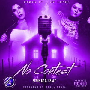 No Contest [feat. Iamlopez] (DJ Crazy Remix|Explicit)