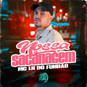 Nossa Sacanagem (Explicit)