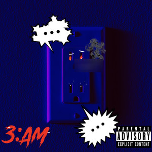 3:Am (Explicit)