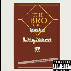 Tha bro code (feat. Gee Que, Xxtreme beatz & Jigga) [Explicit]