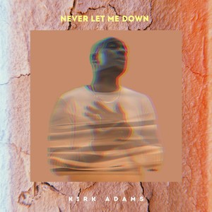 Never Let Me Down
