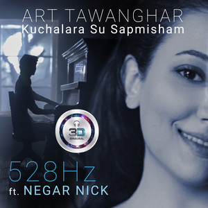 Kuchalara Su Sapmisham 528 Hz (3D Binaural)