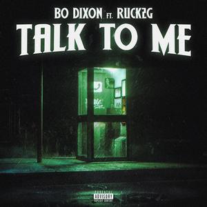 Talk To Me (feat. Ruck2G) [Explicit]