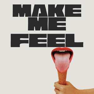 Make Me Feel