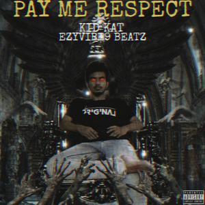 Pay Me Respect (Explicit)