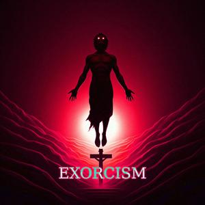 exorcism (Explicit)