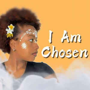 I Am Chosen