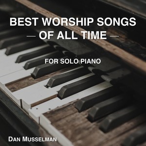 Best Worship Songs of All Time