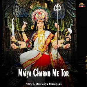 Maiya Charno Me Tor