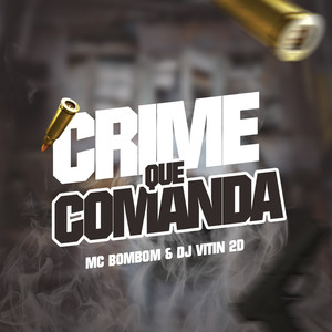 Crime Que Comanda (Explicit)