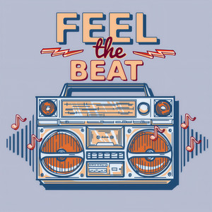 Feel The Beat (Explicit)