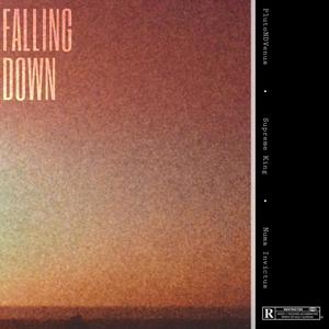 Falling Down (feat. PNV, Supreme King & Numa Invictus) (Explicit)