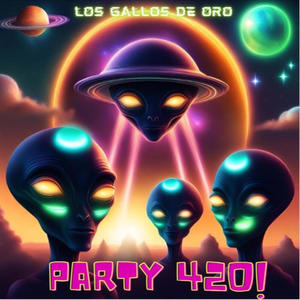 Party 420 (feat. El Doble R) (Explicit)