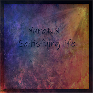 Satisfying Life