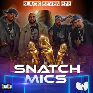 Snatch Mics (feat. Corlogic, Rugged Monk & Seaone) (Explicit)