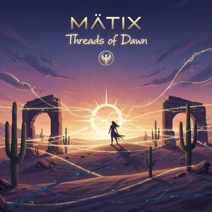 Threads of Dawn