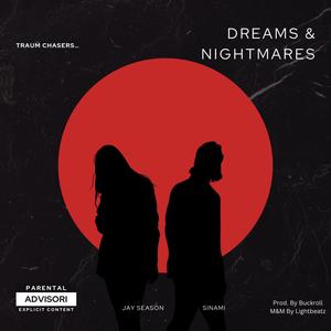 DREAMS & NIGHTMARES (feat. SINAMI) [Explicit]