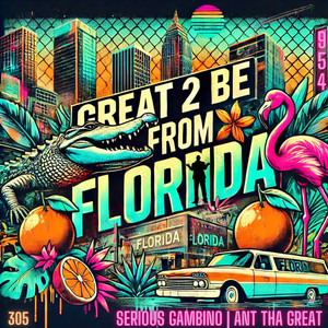 Great 2 Be from Florida (Explicit)