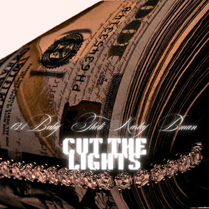 CUT THE LIGHTS (Explicit)