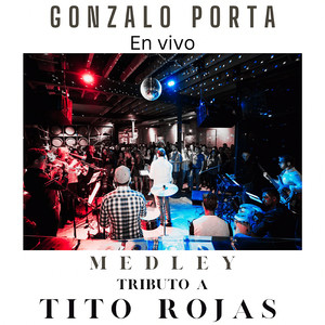 Medley : Tributo aTito Rojas (En Vivo)