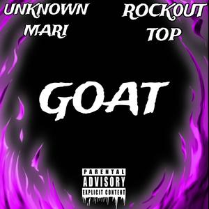 Goat (feat. Rockout Top) (Explicit)