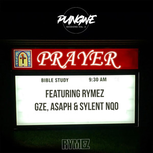 Prayer (feat. Rymez, GZE, ASAPH and Sylent Nqo) (Explicit)