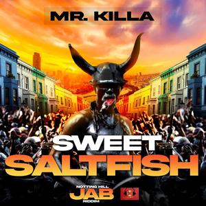 Sweet Salt Fish (Notting Hill Jab Riddim)