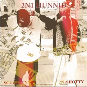 2n1 Hunnid (Explicit)