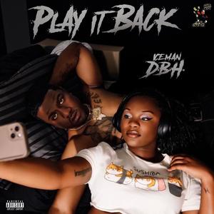 Play It Back (Explicit)