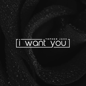 I Want You