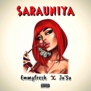 Sarauniya (feat. Ja'Su) (Explicit)