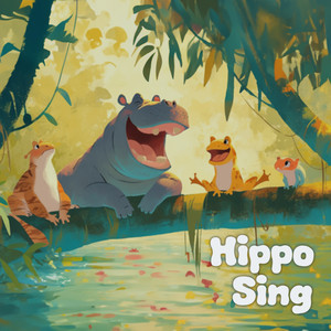 KIDS LOVE_Hippo Sing